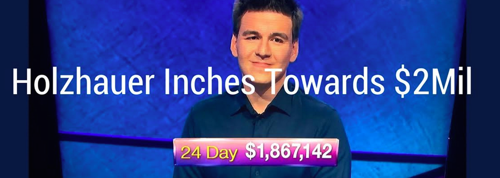 Almost There: James Holzhauer Could Hit $2 Million Mark Thursday