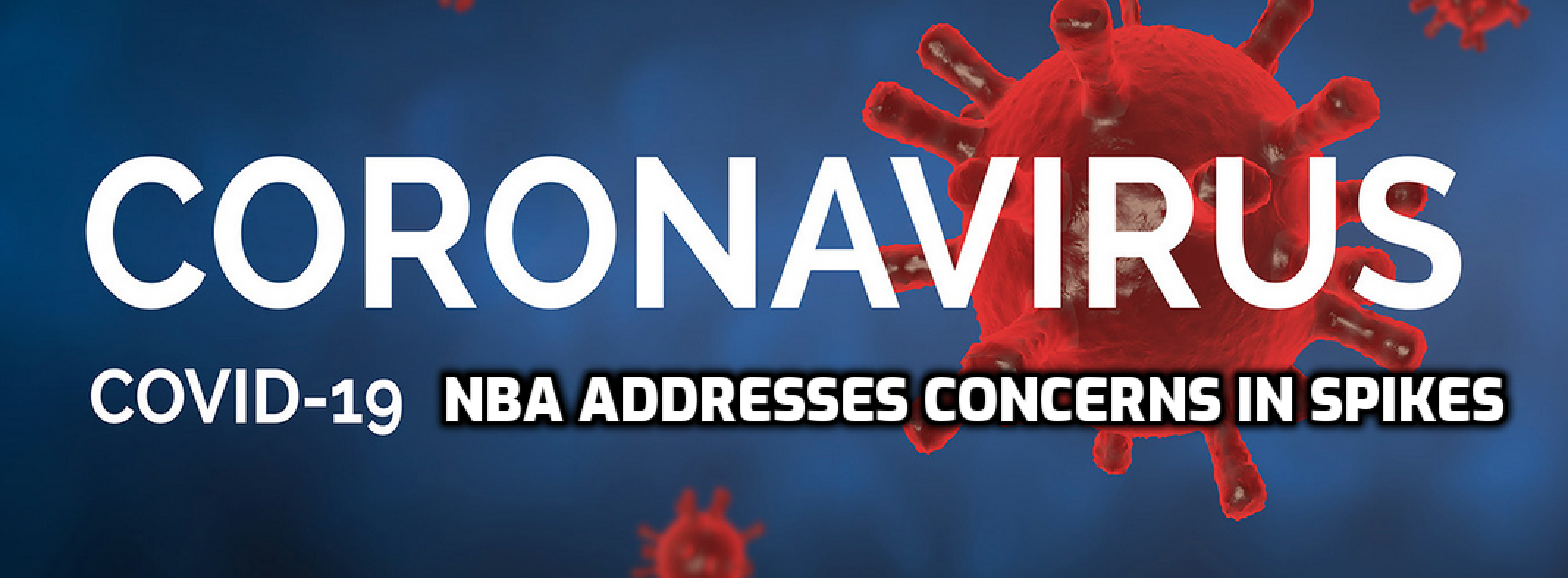 NBA Concerns Over Florida Covid-19 Spikes, MLBPA Delays Play Vote